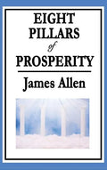 Eight Pillars of Prosperity - Hardcover