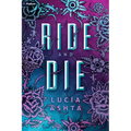 Ride and Die: A Paranormal Romance - Paperback