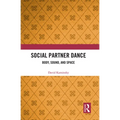 Social Partner Dance: Body, Sound, and Space - Paperback