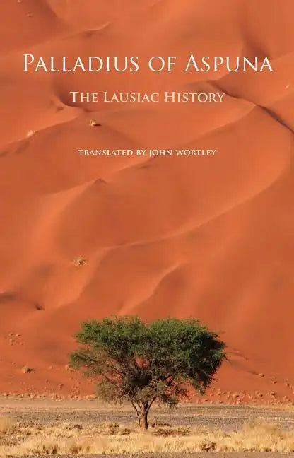 The Lausiac History: Volume 252 - Paperback