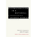Deconstruction in a Nutshell: A Conversation with Jacques Derrida - Hardcover