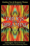 Drugs of the Dreaming: Oneirogens: Salvia Divinorum and Other Dream-Enhancing Plants - Paperback