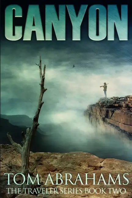 Canyon: A Post Apocalyptic/Dystopian Adventure - Paperback