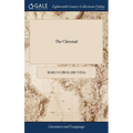 The Christiad: An Heroic Poem, in six Books. Written by Marcus Hieronymus Vida; and Translated Into English Verse: Corrected, and Imp - Hardcover