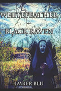 Whitefeather Black Raven - Paperback