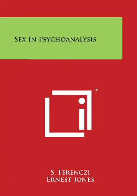 Sex in Psychoanalysis - Paperback