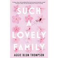Such a Lovely Family - Hardcover