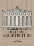 Illustrated Dictionary of Historic Architecture - Paperback