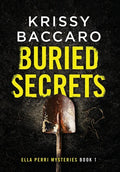 Buried Secrets: Some things should stay hidden - Hardcover