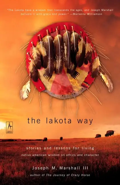 The Lakota Way: Stories and Lessons for Living - Paperback
