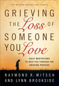 Grieving the Loss of Someone You Love - Paperback