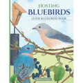 Hosting Bluebirds Guide and Coloring Book - Paperback