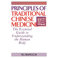 Principles of Traditional Chinese Medicine: The Essential Guide to Understanding the Human Body - Hardcover