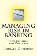 Managing Risk in Banking: New Insights and Concerns - Paperback
