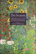 The Seasons: Philosophical, Literary, and Environmental Perspectives - Paperback