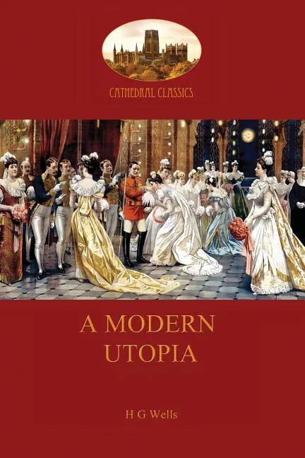 A Modern Utopia - Paperback