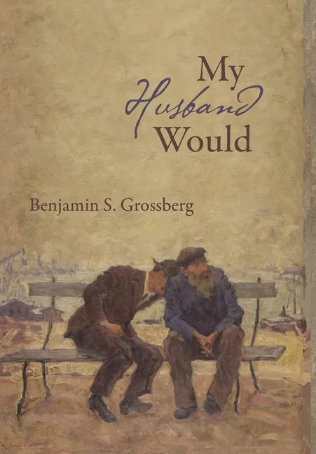 My Husband Would: Poems - Hardcover