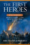 The First Heroes: New Tales of the Bronze Age - Paperback