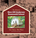 The Historic Mars Hill Anderson Rosenwald School - Hardcover