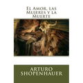 El Amor, las Mujeres y la Muerte - Paperback