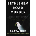 Bethlehem Road Murder: A Michael Ohayon Mystery - Paperback