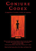 Conjure Codex: A Compendium of Invocation, Evocation, and Conjuration - Paperback