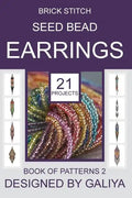 Brick Stitch Seed Bead Earrings. Book of Patterns 2: 21 Projects - Paperback