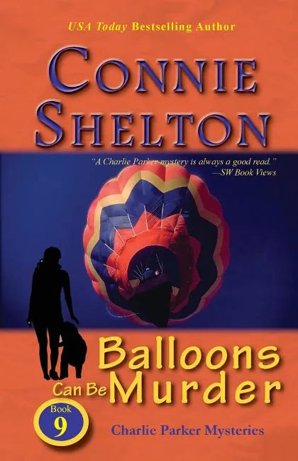 Balloons Can Be Murder: Charlie Parker Mysteries, Book 9 - Paperback