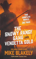 Snowy Range Gang and Vendetta Gold - Paperback