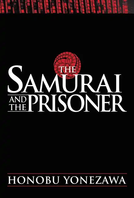The Samurai and the Prisoner - Hardcover