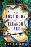 The Lost Book of Eleanor Dare - Hardcover