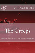 The Creeps: Modern Flash-Fiction Horror (Creepypasta) - Paperback