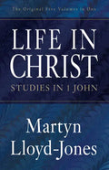Life in Christ: Studies in 1 John - Paperback