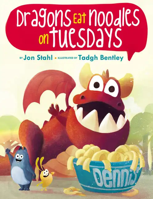 The Dragons Eat Noodles on Tuesdays - Hardcover