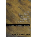 The Religion of the Earliest Churches: Creating a Symbolic World - Paperback
