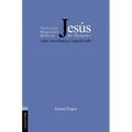Jesús de Nazaret: Vida, enseñanza y significado - Paperback