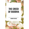 The Creed of Buddha - Hardcover