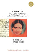 A Memoir: Reflections of a Pakistani Woman - Paperback