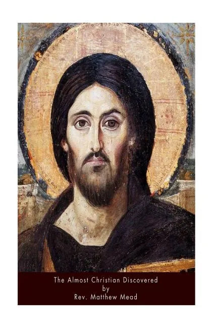 The Almost Christian Discovered - Paperback