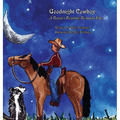 Goodnight Cowboy: A Rusty's Reading Remuda Tale - Hardcover