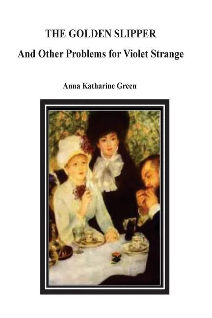 The Golden Slipper And Other Problems for Violet Strange - Paperback