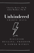 Unhindered - Thirty Days: Discover Healing, Freedom, & Power Within - Paperback
