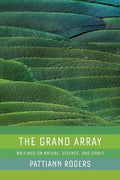 The Grand Array: Writings on Nature, Science, and Spirit - Paperback