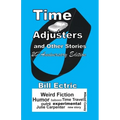 Time Adjusters and Other Stories 20th Anniversary Edition - Paperback