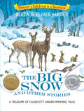 The Big Snow and Other Stories: A Treasury of Caldecott Award-Winning Tales - Paperback