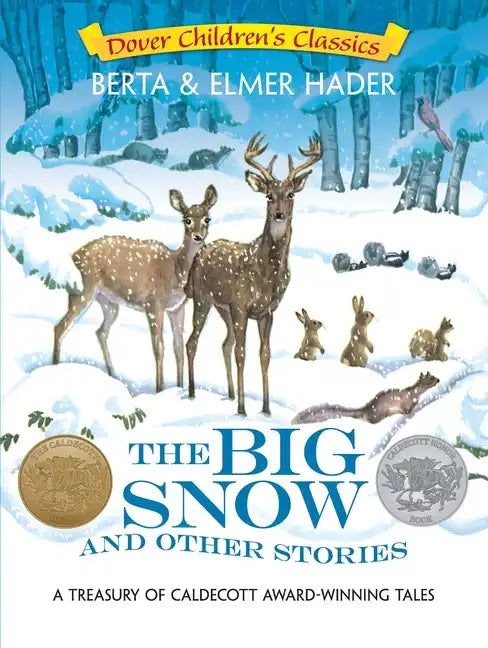 The Big Snow and Other Stories: A Treasury of Caldecott Award-Winning Tales - Paperback
