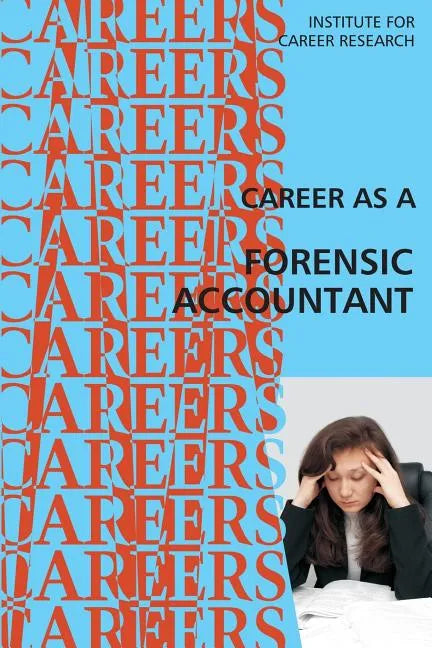 Career as a Forensic Accountant - Paperback