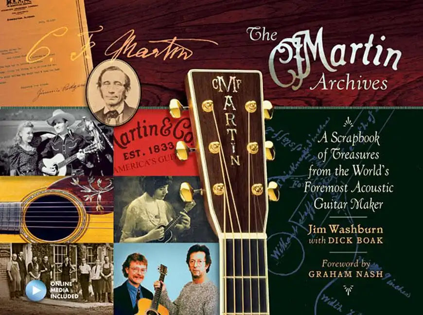 The Martin Archives: A Scrapbook of Treasures from the World's Foremost Acoustic Guitar Maker - Hardcover
