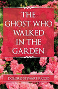 The Ghost Who Walked In the Garden - Paperback