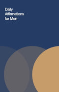 Daily Affirmations for Men: Bring Out The Best In You - Paperback